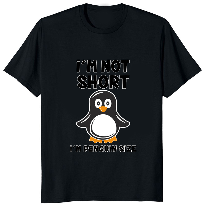 Im Not Short Im Penguin Size F - Street Fashion Mood review and price